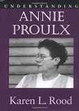 Understanding Annie Proulx