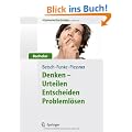 Allgemeine Psychologie f�r Bachelor: Denken - Urteilen, Entscheiden, Probleml�sen (Lehrbuch mit H�rbeitr�gen und Online-Materialien)