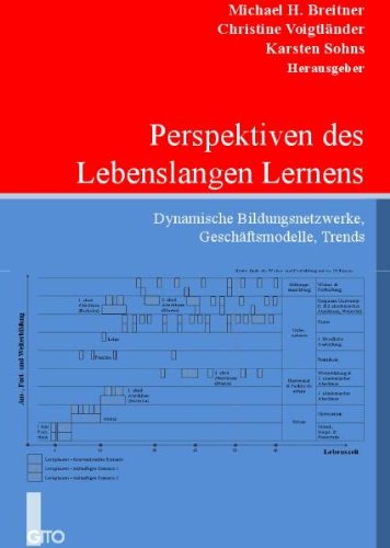 Produkt-Bild: Perspektiven des Lebenslangen Lernens: Dynamische Bildungsnetzwerke, Gesch&auml;ftsmodelle, Trends