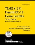 TExES (157) Health EC-12 Exam Secrets Study Guide: TExES Test Review for the Texas Examinations of Educator Standards