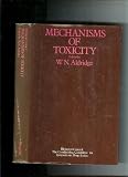 A symposium on mechanisms of toxicity : [held on April 13th-14th, 1970 in the Edward Lewis Theatre, the Middlesex Hospital Medical School, London]