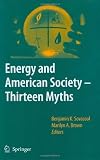 Energy and American society, thirteen myths