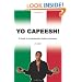 Yo Capeesh!: A Guide to Understanding Italian Americans