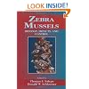 Zebra Mussels Biology, Impacts, and Control