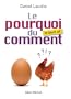 Le pourquoi du comment - le best of