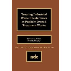 Treating Industrial Waste Inteferences at Publicly-Owned Treatment Works (Pollution Technology Review,)