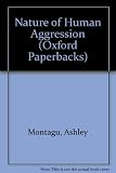 The nature of human aggression