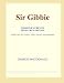 Sir Gibbie (Webster's French Thesaurus Edition)