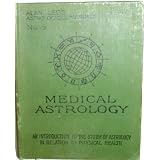 Medical astrology (Alan Leo's astrological manuals, IX)