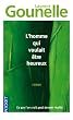 L'homme qui voulait �tre heureux