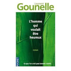 L'homme qui voulait �tre heureux