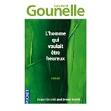 L'homme qui voulait �tre heureuxpar Laurent Gounelle