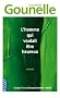 L'homme qui voulait �tre heureux