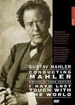 Watch Gustav Mahler: Conducting Mahler/I Have Lost Touch With the World Online.