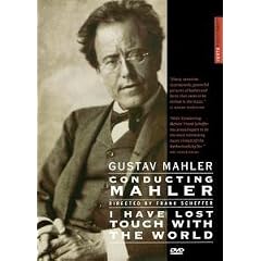 Gustav Mahler: Conducting Mahler I Have Lost Touch With the World by 