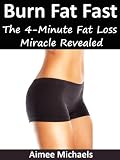 41Wt53g3sNL SL160  Burn Fat Fast The 4-Minute Fat Loss Miracle (The 4-Minute Fat Loss Miracle Revealed)