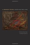 A Broken Thing: Poets on the Line