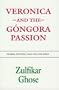 Veronica and the Gongora Passion