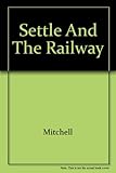 Settle and the railway