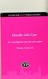 Handle with care : an investigation into the care system