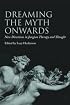 Dreaming the Myth Onwards: New Directions in Jungian Therapy and Thought