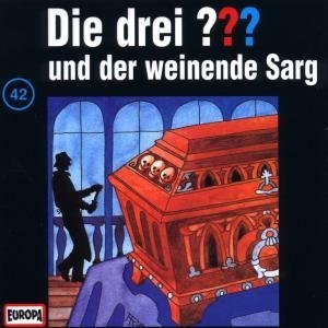 Die drei Fragezeichen - Folge 42: und der weinende Sarg