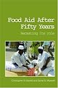 Food Aid After Fifty Years Recasting Its Role (Priorities in Development Economics)
