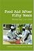 Food Aid After Fifty Years  Recasting Its Role (Priorities in Development Economics)
