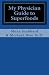 My Physician Guide to Superfoods