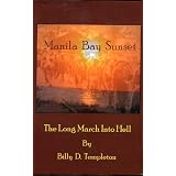 Manila Bay Sunset: The Long March into Hell