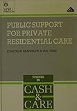 Public support for private residential care