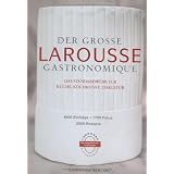Der gro�e Larousse Gastronomique: Mit 4000 Eintr�ge, 1700 Fotos, 2500 Rezeptevon "Verlagshaus"