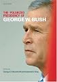 The Polarized Presidency of George W. Bush