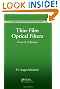 Thin-Film Optical Filters, Fourth Edition (Series in Optics and Optoelectronics)