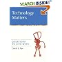 Technology Matters: Questions to Live With