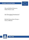 An emerging institution? : multiple citizenship in Europe - views of officials