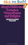 Zwischen Naturalismus und Religion: P...
