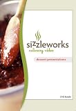 Sizzleworks Culinary Video: Dessert Presentations