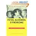 Fetal Alcohol Syndrome: A Guide for Families and Communities