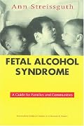 Fetal Alcohol Syndrome: A Guide for Families and Communities