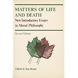 matters of life and death new introductory essays in moral philosophy