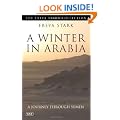 A Winter in Arabia: A Journey Through Yemen (Freya Stark Collection)
