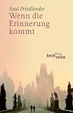 Cover of Wenn Die Erinnerung Kommt by Saul Friedlander 3406566766