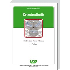 Kriminalistik: F�r Studium, Praxis, F�hrung