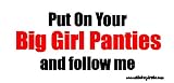 Put On Your Big Girl Panties and Follow Me Offroad Bumper Sticker / Decal