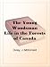 The Young Woodsman Life in the Forests of Canada