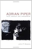 Adrian Piper: Race, Gender, and Embodiment