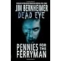 Dead Eye: Pennies for the Ferryman