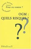 Revue Prométhée  / OGM : Quels risques?