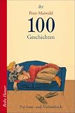 100 Geschichten: Ein Lese- und Vorlesebuch - Peter Maiwald